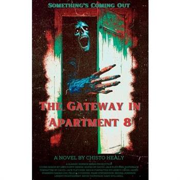 The Gateway in Apartment 8
