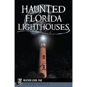 Haunted Florida Lighthouses