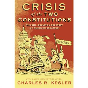 Crisis of the Two Constitutions
