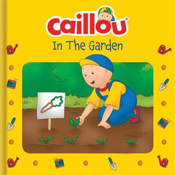 Caillou in the Garden