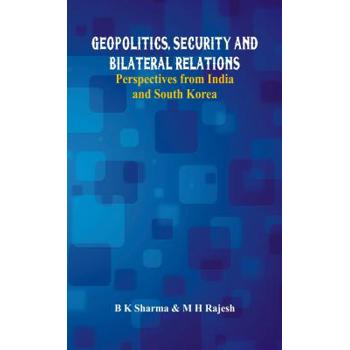 Geopolitics, Security and Bilateral Relations