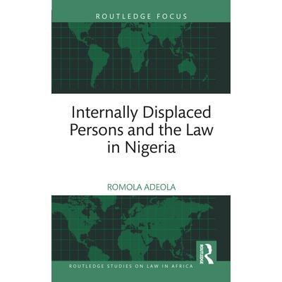 Internally Displaced Persons and the Law in Nigeria