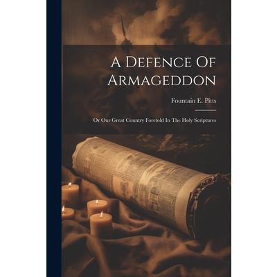 A Defence Of Armageddon