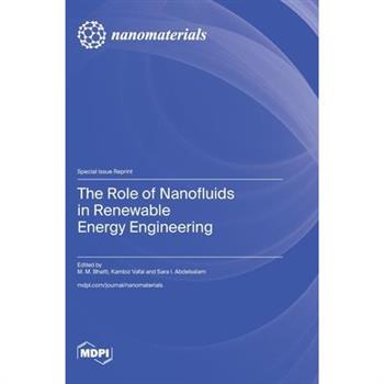 The Role of Nanofluids in Renewable Energy Engineering