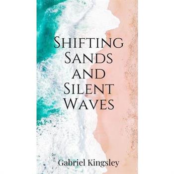 Shifting Sands and Silent Waves