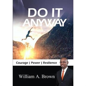 Do it Anyway