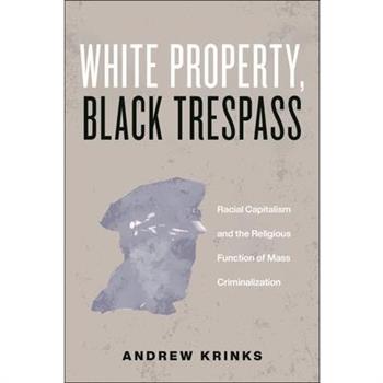 White Property, Black Trespass