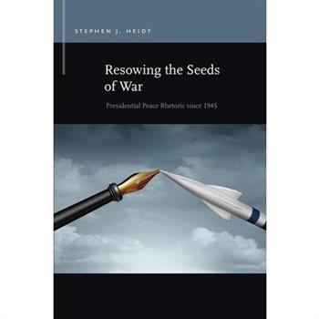 Resowing the Seeds of War