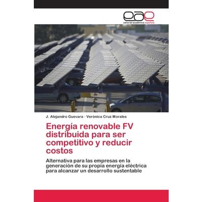 Energ穩a renovable FV distribuida para ser competitivo y reducir costos