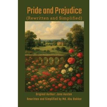Pride and Prejudice (Rewritten and Simplified)