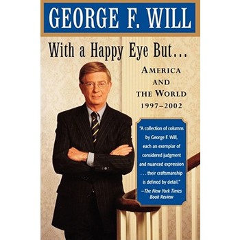 With a Happy Eye But...: America and the World, 1997--2002