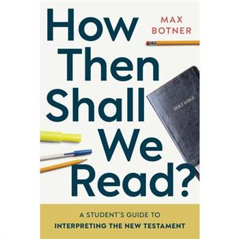 How Then Shall We Read?