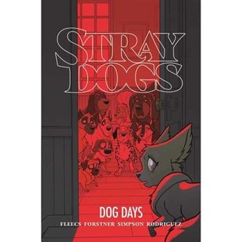 Stray Dogs: Dog Days