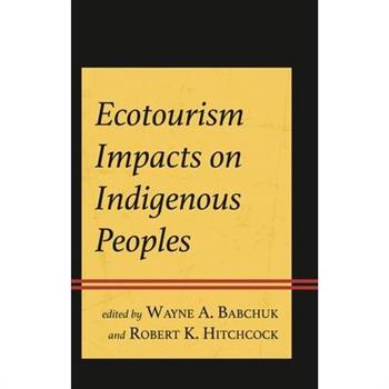 Ecotourism Impacts on Indigenous Peoples