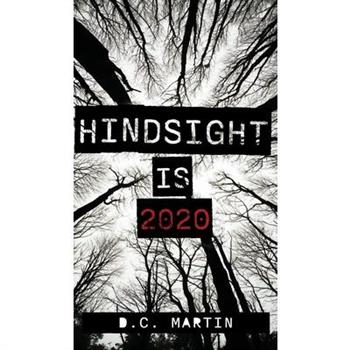 Hindsight is 2020