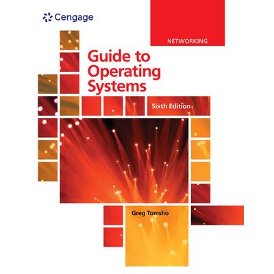 Guide to Operating Systems, Loose-Leaf Version