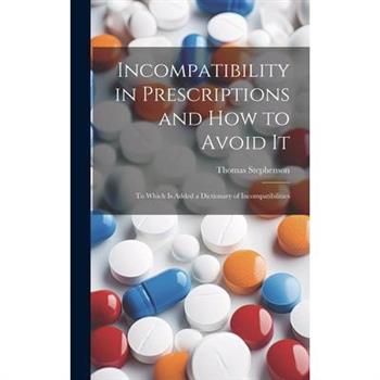 Incompatibility in Prescriptions and How to Avoid It