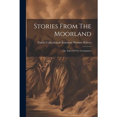 Stories From The Moorland