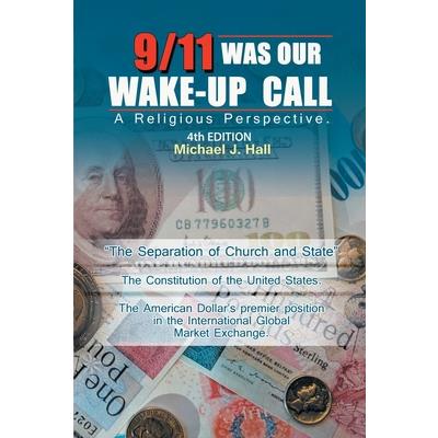 9/11 Was Our Wake-Up Call
