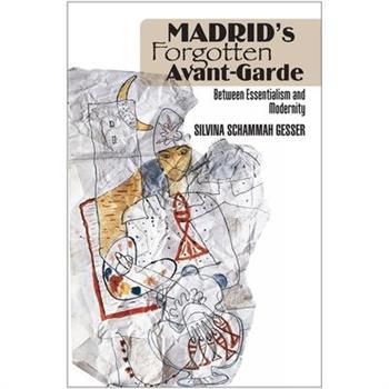 Madrid’s Forgotten Avante-garde