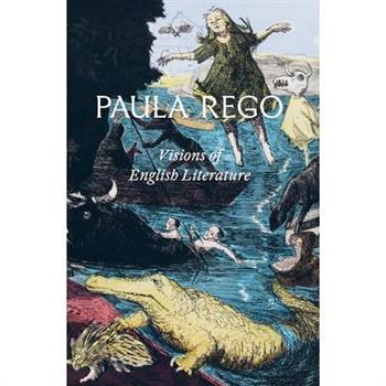 Paula Rego: Visions of English Literature