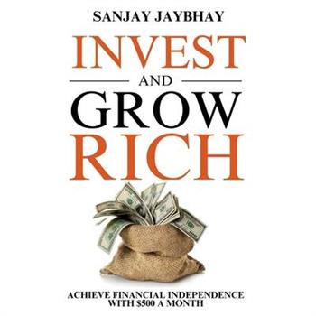 Invest and Grow Rich