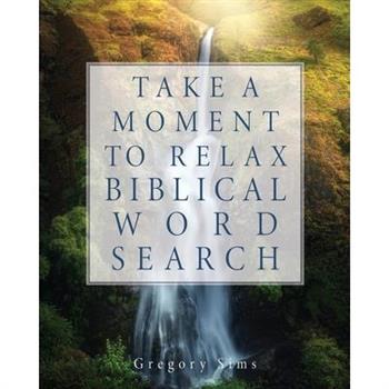 Take a Moment to Relax Biblical Word Search