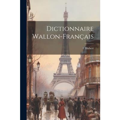 Dictionnaire Wallon-fran癟ais