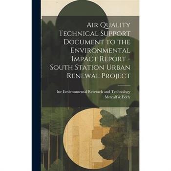 Air Quality Technical Support Document to the Environmental Impact Report - South Station Urban Renewal Project