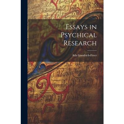 Essays in Psychical Research