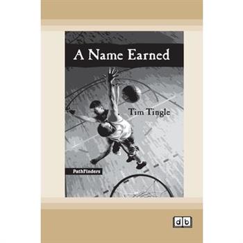 A Name Earned [Dyslexic Edition]