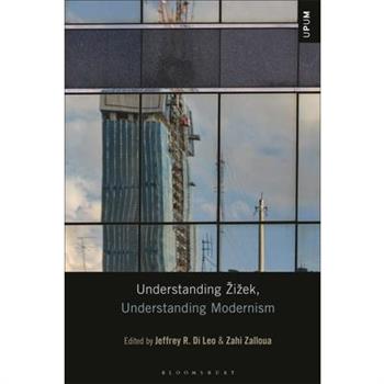 Understanding Zizek, Understanding Modernism