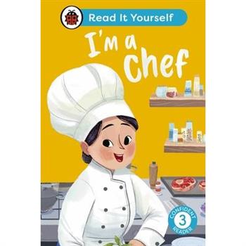 I'm a Chef: Read It Yourself - Level 3 Confident Reader