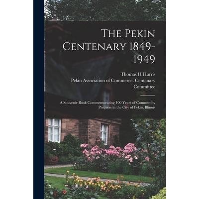 The Pekin Centenary 1849-1949