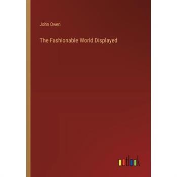The Fashionable World Displayed