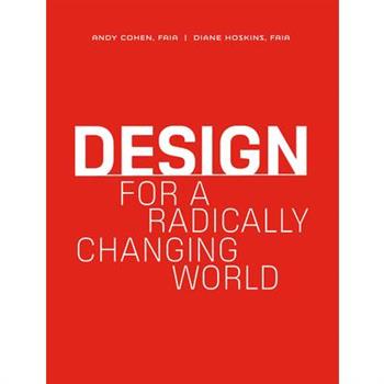 Design for a Radically Changing World