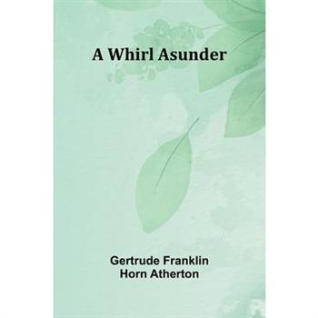 A Whirl Asunder