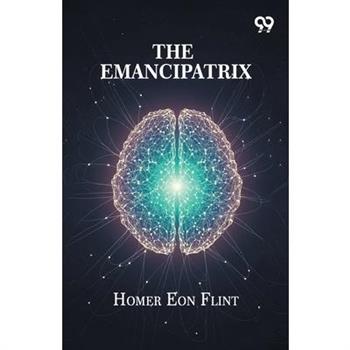 The Emancipatrix