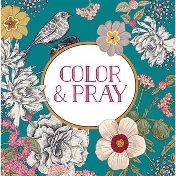 Color & Pray (Keepsake Coloring Book)