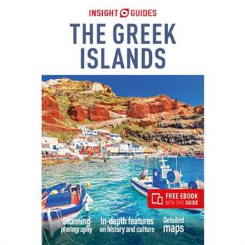 Insight Guides the Greek Islands: Travel Guide with Free eBook Insight Guides the Greek Islands: Travel Guide with Free eBook