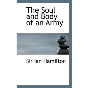 The Soul and Body of an Army
