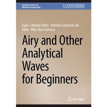 Airy and Other Analytical Waves for Beginners