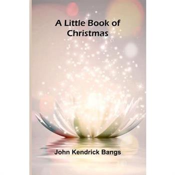A Little Book of Christmas