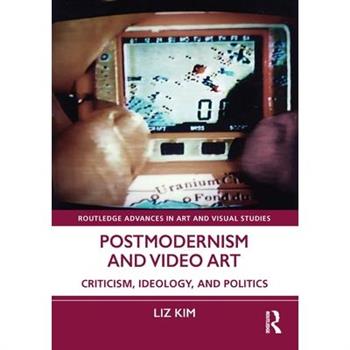 Postmodernism and Video Art