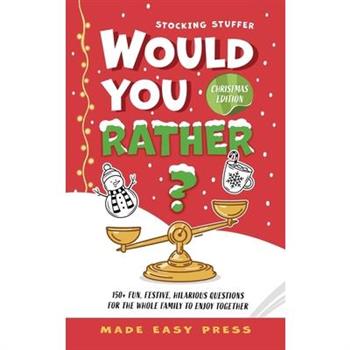 Stocking Stuffer Would You Rather? Christmas Edition