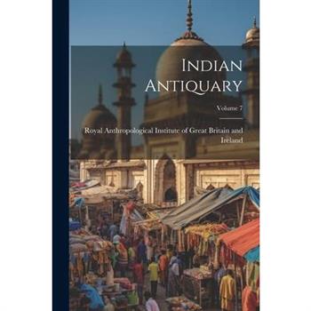 Indian Antiquary; Volume 7