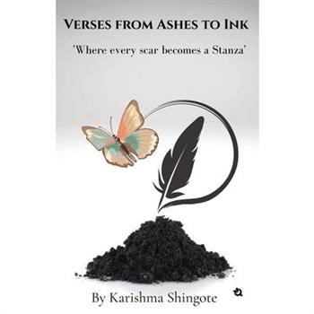 Verses from Ashes to Ink