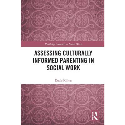 Assessing Culturally Informed Parenting in Social Work