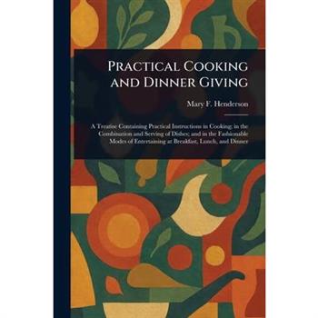 Practical Cooking and Dinner Giving