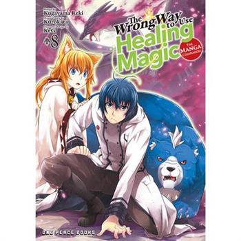 The Wrong Way to Use Healing Magic Volume 8
